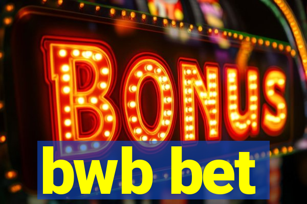 bwb bet